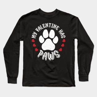 My Valentine Has Paws Animal Lover Long Sleeve T-Shirt